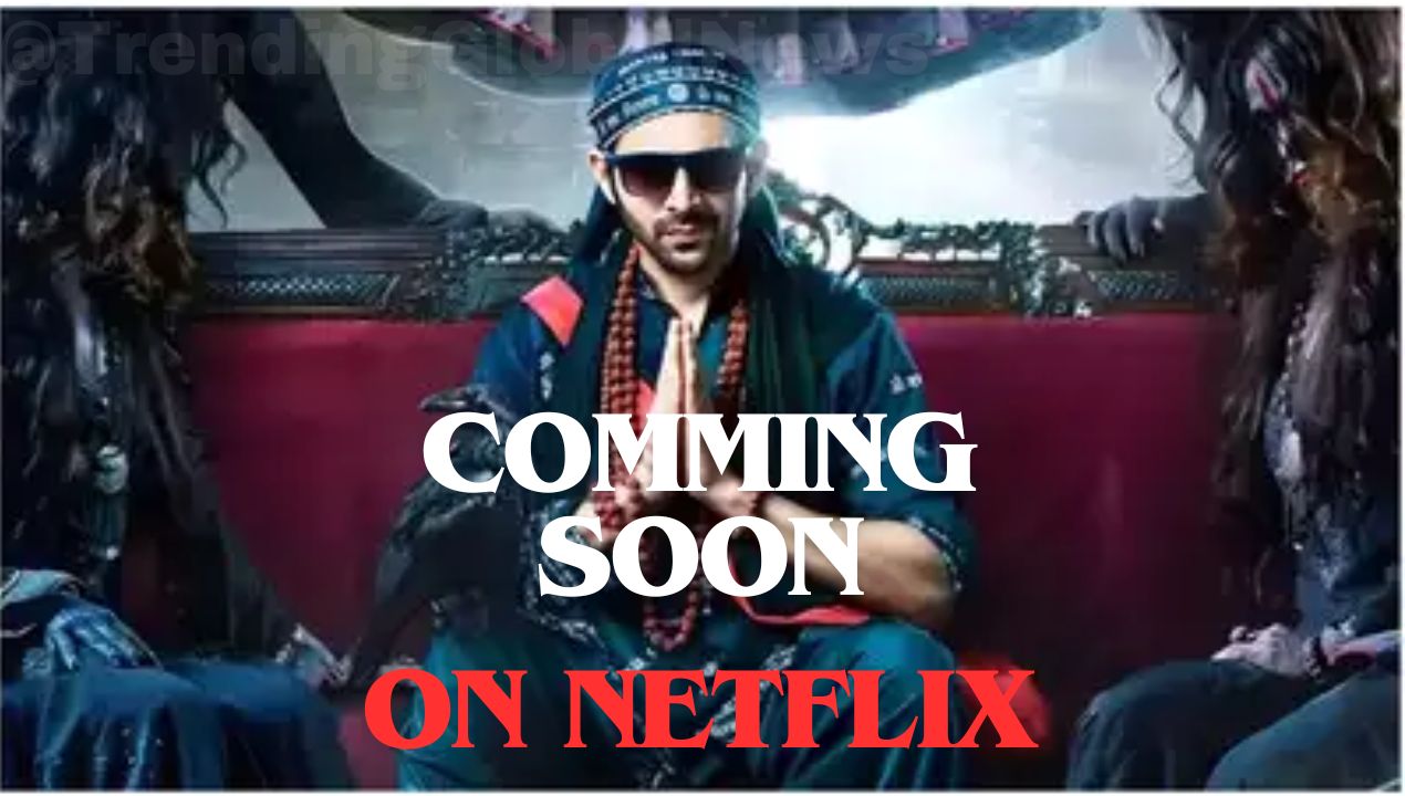 Bhool Bhulaiyaa 3: Coming Soon on Netflix! Box Office Collection and Exciting Updates Inside