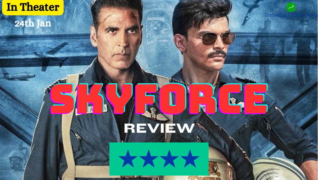 SkyForce Review: A Cinematic Tribute to Patriotism on Republic Day